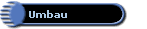 Umbau